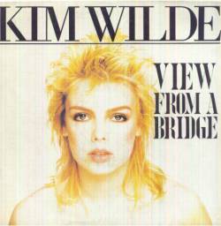 Kim Wilde : View from a Bridge